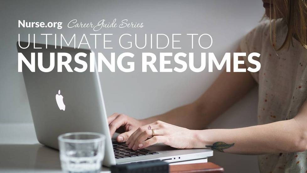 The Ultimate Guide to Nursing Resumes by Nurse.org