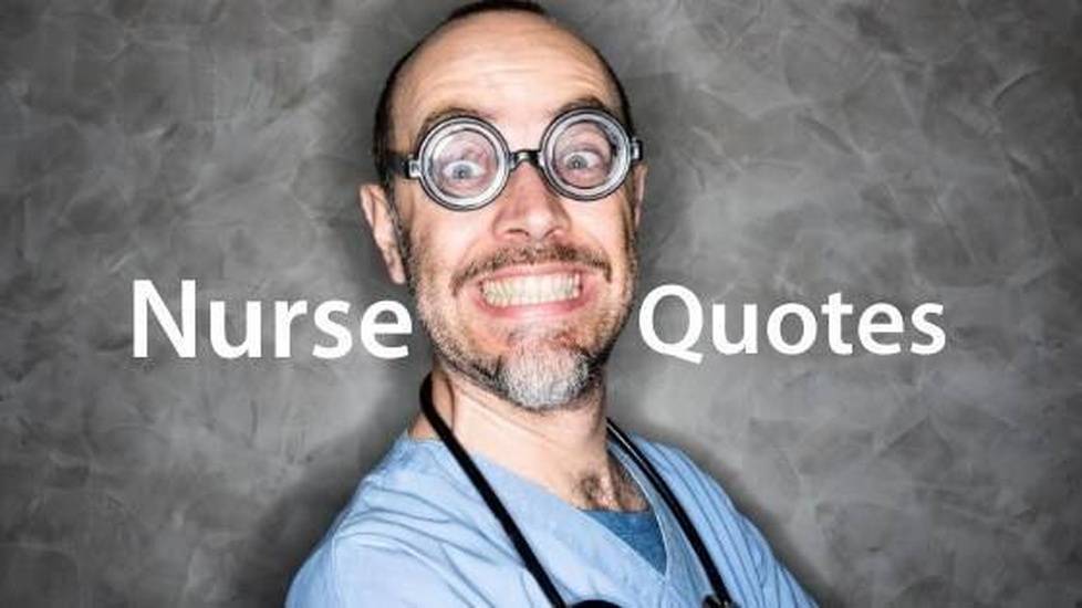 The Top 100 Most Inspiring Nursing Quotes of All Time