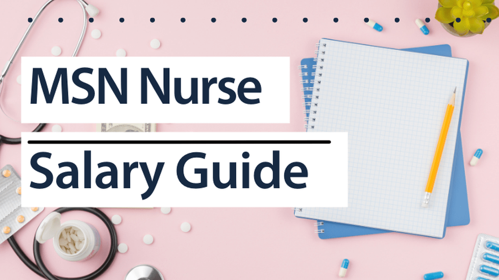 MSN Nurse Salary Guide | Nurse.org