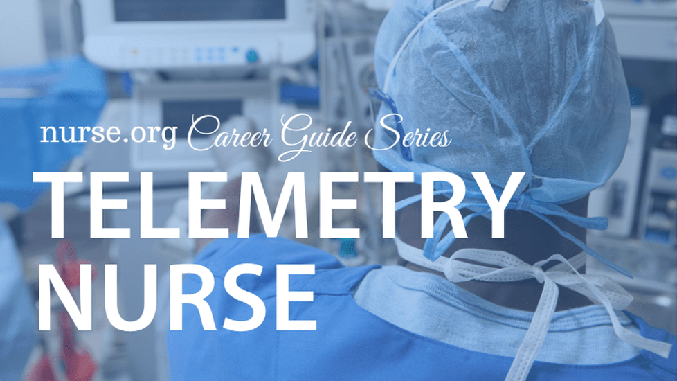 How to Become a Telemetry Nurse