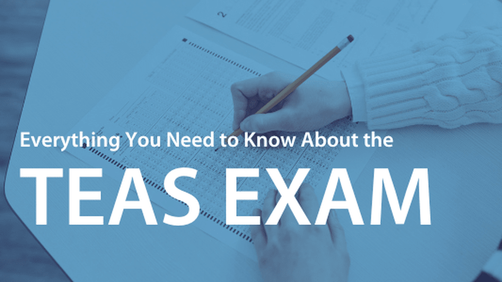 What is the teas exam and how to prepare for it