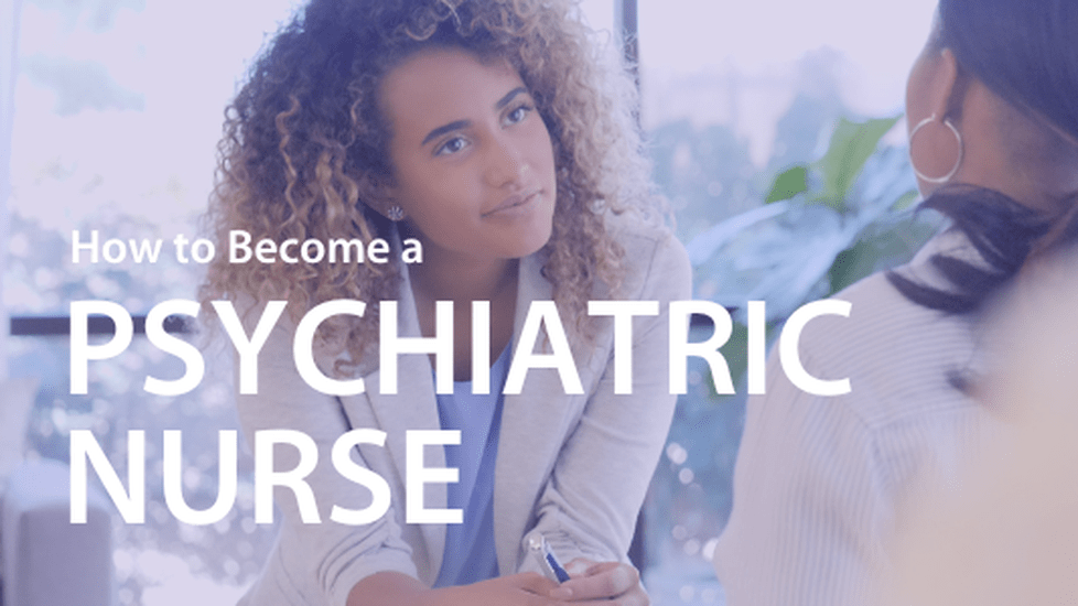 how to become a psyschiatric nurse